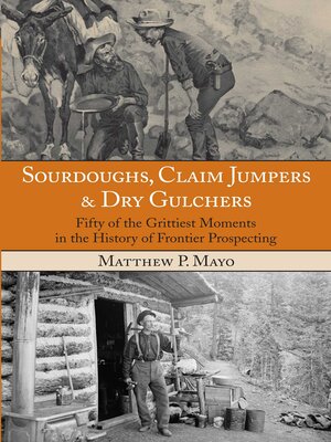 cover image of Sourdoughs, Claim Jumpers & Dry Gulchers